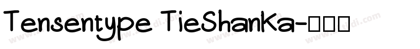 Tensentype TieShanKa字体转换